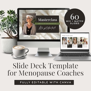 Puede incluir: Una pantalla de ordenador que muestra una plantilla de diapositivas para entrenadores de menopausia. La plantilla incluye una diapositiva de título con el texto "Masterclass" y "Let's get started!" y una diapositiva con el texto "What You'll Learn". La plantilla es totalmente editable con Canva. La imagen también incluye un ordenador portátil y una taza de café.
