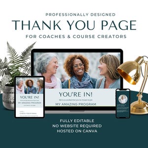 May include: A digital marketing design featuring a laptop, tablet, and smartphone displaying a "Thank You Page" template for coaches and course creators. The design includes the text "You're In!" and "My Amazing Program."