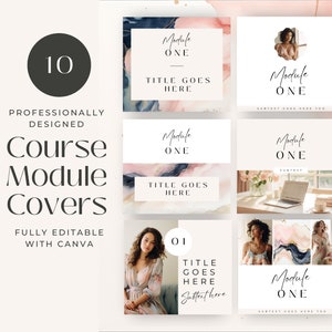 May include: A collection of ten professionally designed course module covers. Each cover features a clean, minimalist design with a neutral color palette, including soft pinks, blues, and gold accents. The covers include the text "Module ONE" and placeholders for titles and subtext.