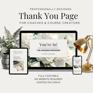 以下が含まれることがあります： 花柄の背景に「You're In!」「The Amazing Program!」というテキストが表示された、感謝のページが表示されたラップトップの画面。このページは、コーチやコース作成者向けにデザインされています。ラップトップの下には、「Fully Editable, No Website Required, Hosted on Canva」というテキストが表示されています。