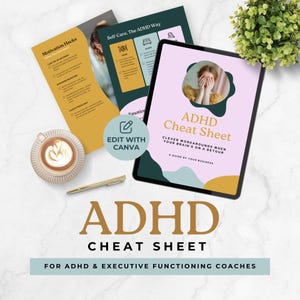 May include: An overhead shot features an ADHD Cheat Sheet on a tablet, with supporting documents and a coffee cup. The tablet displays the title "ADHD Cheat Sheet" and the text "Clever Workarounds When Your Brain's On A Detour". The image also includes the text "For ADHD & Executive Functioning Coaches".