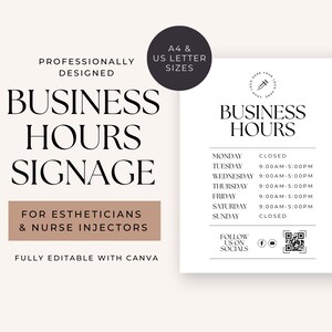 May include: A printable business hours sign for estheticians and nurse injectors. The sign is white with black text and includes a QR code and social media icons. The text reads "Business Hours" and lists the hours of operation for each day of the week.