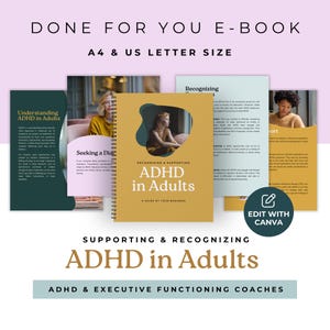 May include: A collection of digital documents, including a spiral-bound book titled "Recognizing & Supporting ADHD in Adults." The cover is mustard yellow with a woman's image. Other documents include text: "Understanding ADHD in Adults" and "Seeking a Diagnosis."