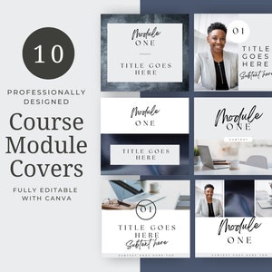 May include: A collection of ten professionally designed course module covers. Each cover features the text "Module One" in a handwritten font, with space for a title and subtext. The design includes images and a clean, modern aesthetic, fully editable with Canva.
