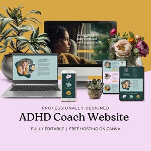 May include: An ADHD Coach Website design is shown across a laptop, smartphone, tablet, and desktop monitor. The text "Struggling to stay focused and organised?" is visible. The image includes a plant and flowers.