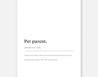 Pet Parent Definition Poster | Adorable Wall Art for Animal Lovers | Printable Home Decor Download