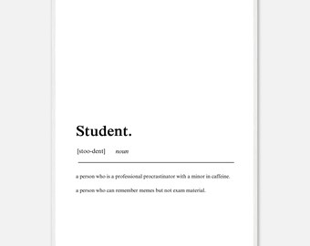 Student Definition Poster | Relatable Wall Art for College Dorms | Funny Printable Download