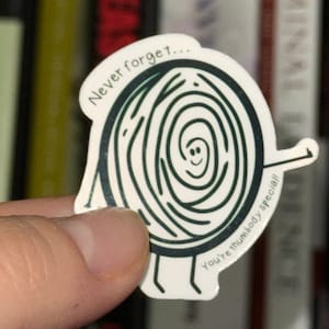 MAGNET: Never Forget, You’re THUMBody Special  Fingerprint Pun Sticker | Crime Scene Investigator Gift | Fingerprint Magnet | CSI Gifts