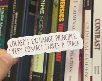 Locard's Exchange Principle Sticker: Forensic Science CSI Decal