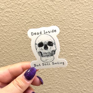 Dead Inside But Still Smiling Skull Sticker | CSI Sticker | True Crime | Forensic Scientist Decal | Detective and Police Investigation | CSI