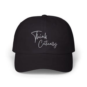 Think Critically Embroidered Baseball Hat for Researchers & Scientists, Minimalistic Stylish Dad Cap, Academics Gift, Smarty Pants Hat