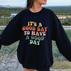 Het is een goede dag om een goede dag te hebben Svg, inspirerende Svg, positieve quote Svg, motiverende Svg, wavy, retro groovy svg, svg bestanden voor Cricut
