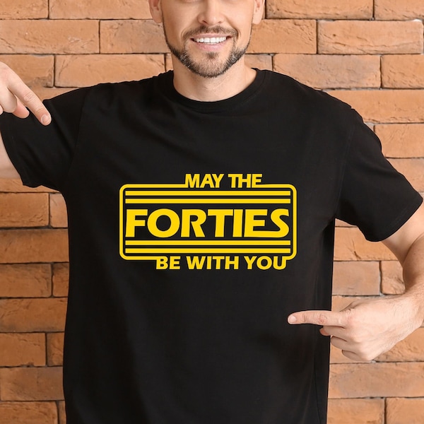 may the forties be with you svg,birthday svg,40th birthday svg, 40th Birthday,Birthday svg,40th birthday shirts svg,PNG,Cut File for Cricut,