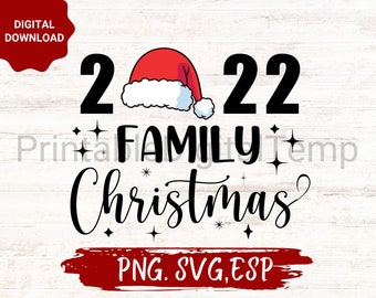 2022 Family Christmas, Family Christmas svg, Matching Family Christmas Shirts svg, Christmas svg, Merry Christmas, Family Christmas png