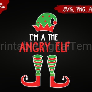 I&#39;m angry elf svg, angry elf christmas svg,elf shirt svg, buddy elf svg,elf svg cricut,elf quotes svg,elf svg file