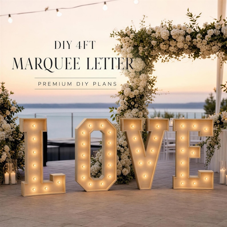 DIY 4ft LOVE Marquee Letters Blueprint Plan | Giant Light Up Proposal Sign Bundle PDF | Wooden Wedding Decor