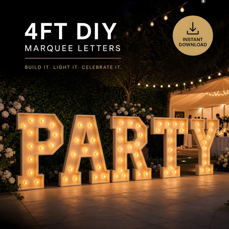 DIY 4ft PARTY Marquee Letters Blueprint | Giant Light Up Graduation Sign Bundle PDF | Wooden Decor