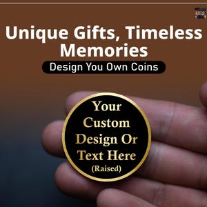 Design Your Own Brass Coins Personalized Engraved Gold Challenge Coin Gifts For Him or Gift For Her - Now Offering Display Box With Message!