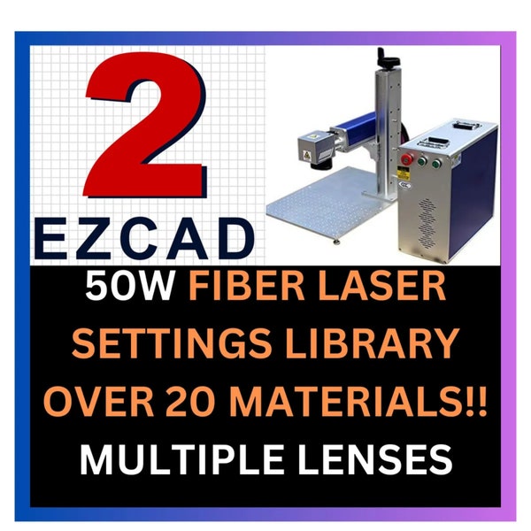 50W FIBER Laser Settings OVER 20 Materials For EZCAD 2 Library Brass, Steel, Glock Polymer, Leather - With 12 Lenses