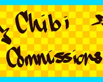 May include: A yellow and orange chequered background with the words "Chibi Commissions!" in dark brown script. Two star shapes flank the text. A blue border frames the image.