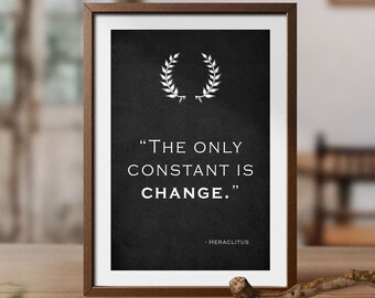 The Only Constant is Change - Etsy