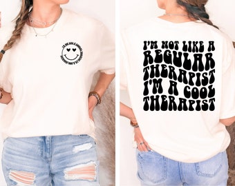 I'm Not Like A Regular Therapist I'm A Cool Therapist Shirt, Psychologist Shirt, Therapist Shirt, Gift For Therapist,Mental Health Awareness