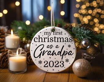My First Christmas as Grandpa Ornament, Christmas 2023 Ornament Gift for  Grandpa, Christmas Star Ornament, Christmas Round Ornament.