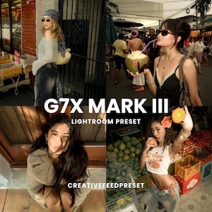 May include: A digital image collage featuring four distinct scenes with individuals in various settings, overlaid with the text G7X MARK III LIGHTROOM PRESET CREATIVEFEEDPRESET, showcasing photographic color grading styles for lifestyle and travel imagery.