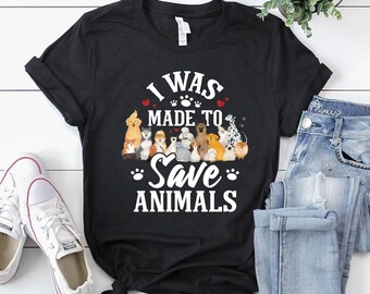 Shirt dierenarts / cadeau dierenarts / shirt dierenarts / T-shirt dierenarts / shirt dierenarts / shirt I Was Made To Save Animals