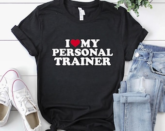 Camiseta de entrenador personal / Camiseta de entrenador personal / Regalo de entrenador personal / Camiseta "Amo a mi entrenador personal"
