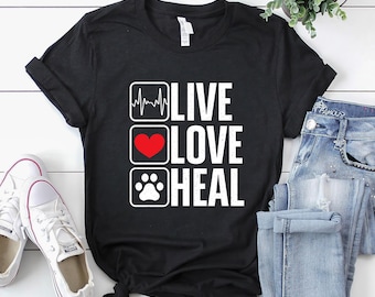 Shirt dierenarts / cadeau dierenarts / shirt dierenarts / T-shirt dierenarts / shirt Live Love Heal