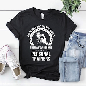 Personal Trainer Shirt | Personal Trainer T-Shirt | Personal Trainer Gift | Personal Trainer Shirt for Women Shirt