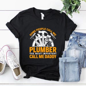 Plumber Shirt | Plumber T-Shirt | Plumber Hoodie | Plumber Gift | Some People Call Me Plumber Shirt