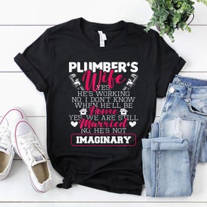 Plumber Shirt | Plumber T-Shirt | Plumber Hoodie | Plumber Gift | Plumber&#39;s Wife Shirt