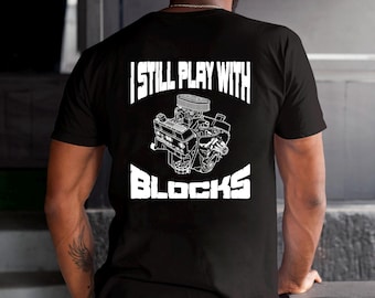 Camisa de mecánico / Camiseta de mecánico / Sudadera con capucha de mecánico / Regalo de mecánico / Camiseta "Todavía juego con bloques"