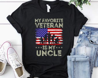 Veteran Shirt | Veteran T-Shirt | Veteran Hoodie | Veteran Gift | My Favorite Veteran Is My Uncle American Flag Veterans Day Shirt