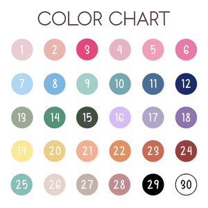 May include: Colour chart with 30 different colours, numbered 1 through 30. The colours are arranged in rows of six, with each colour represented by a circle.