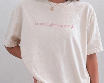 In My Fighting Era Comfort Colors® TShirt, Cancer Awareness T-Shirt, Breast Cancer Warrior, Awareness Month Tee, Cancer Fighter Gift