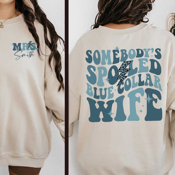 Blue Collar Wives Club Sweatshirt, Spoiled Wife Shirt, Collar Wife Tee, Blue Collar Hoodie, Somebody's Spoiled Blue Collar Wife Shirt,Collar