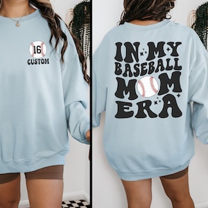 Custom Baseball Mom Sweatshirt, In My Baseball Mom Era Shirt, Game Day Hoodie, Sport Mom Shirt, Baseball Lover Shirt, Baseball Mom Crewneck