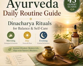 May include: An Ayurveda Daily Routine Guide featuring 45 expert slides, text about Dinachary Rituals, a beige ceramic cup, a small brass vessel, a copper tongue scraper, a bottle of sesame oil, a rolled towel, and a checklist of daily habits.