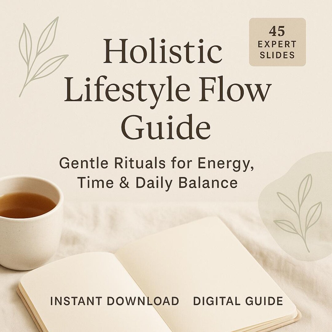 Holistic Lifestyle Flow Guide – Gentle Rituals for Energy, Time & Daily ...
