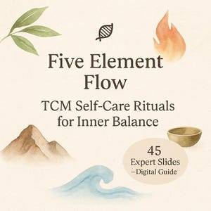 May include: A digital guide titled "Five Element Flow" with watercolor illustrations of a flame, mountains, water, and a bowl. The guide promises TCM self-care rituals for inner balance, with 45 expert slides.