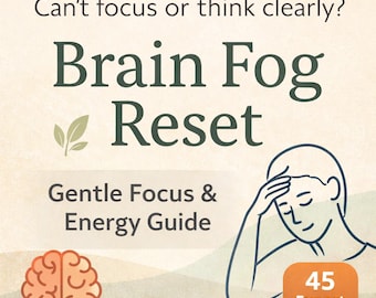 Can’t Focus or Think Clearly? Brain Fog & Mental Energy Guide (Digital)