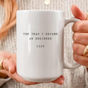 Gift For Engineer Custom EST, The Year I Became An Engineer Mug, Engineering Student Personalized Graduation Gift, Engr Fresh Grad Keepsake