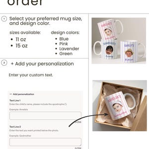 Puede incluir: Un gr&aacute;fico de instrucciones titulado How to order, que detalla los pasos para pedir tazas personalizadas. Enumera tama&ntilde;os de 11 oz y 15 oz, colores azul, rosa, lavanda y verde, y muestra tres tazas con fotos de beb&eacute;s y texto, adem&aacute;s de una caja.