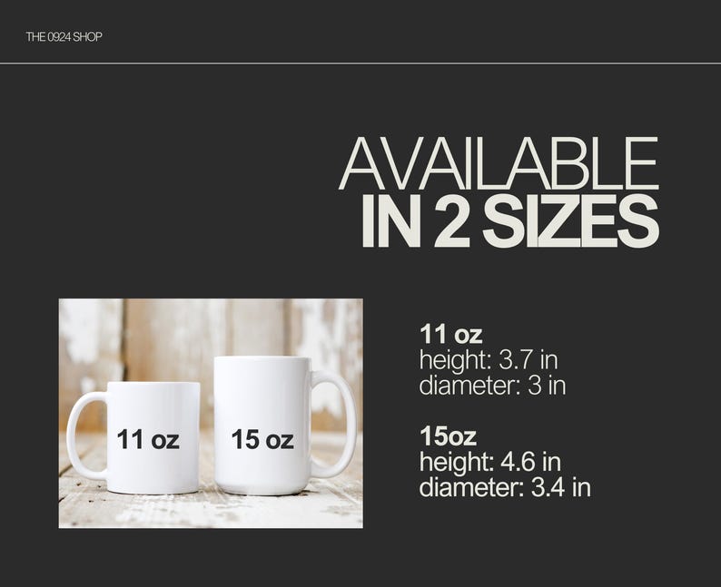 May include: Two white ceramic mugs, one 11 oz and one 15 oz, are shown on a wooden surface. The mugs are available in two sizes: 11 oz (height: 3.7 in, diameter: 3 in) and 15 oz (height: 4.6 in, diameter: 3.4 in).