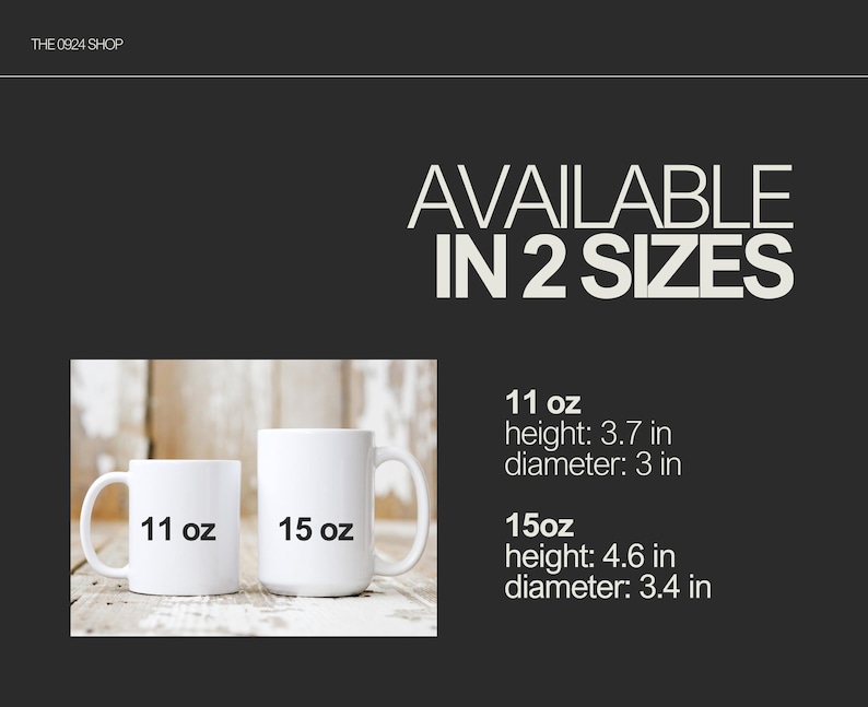 May include: Two white ceramic mugs, one 11 oz and one 15 oz, are shown on a wooden surface. The mugs are available in two sizes: 11 oz (height: 3.7 in, diameter: 3 in) and 15 oz (height: 4.6 in, diameter: 3.4 in).