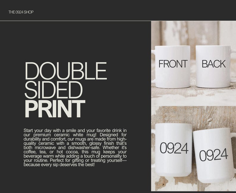 May include: Two white ceramic mugs with a double-sided print. The front of each mug says "0924".
