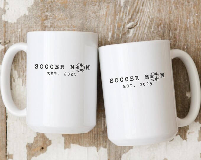 Custom Soccer Mom Mug with EST Year, Personalized Mother's Day Gift for Soccer Mama, Sports Mom Coffee Mug, Gift Ideas for Mom
